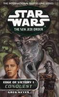 Edge of Victory: Conquest v. 1 (Star Wars: The New Jedi Order) cover