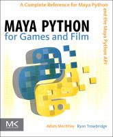 Maya Python for Games and Film : A Complete Reference for the Maya Python API cover