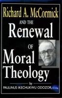 Richard A. McCormick and the Renewal of Moral Theology cover