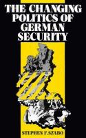 The Changing Politics of German Security cover
