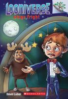 Looniverse #4: Stage Fright (a Branches Book) cover