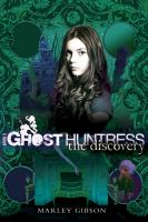 Ghost Huntress Book 5: the Discovery cover