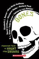 Bones : Terrifying Tales to Haunt Your Dreams cover