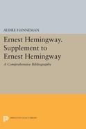 Ernest Hemingway. Supplement to Ernest Hemingway : A Comprehensive Bibliography cover