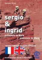 Sergio and Ingrid (Bilingual Edition) : Pioneers to Mars cover