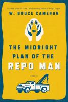 The Midnight Plan of the Repo Man cover