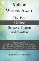 Million Writers Award : The Best Online Science Fiction and Fantasy cover