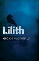 George Macdonald's Lilith : A Romance by George MacDonald cover