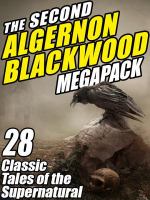 The Second Algernon Blackwood Megapack cover
