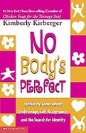 No Body's Perfect Stories by Teens About Body Image, Self-acceptance, and the Search for Identity cover