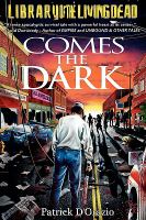 Comes the Dark : A Zombie Novel cover
