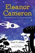 Eleanor Cameron : Dimensions of Amazement cover