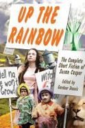 Up the Rainbow : The Complete Short Fiction of Susan Casper cover