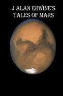 J Alan Erwine's Tales of Mars cover