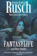 Fantasylife and Other Stories : Author Preferred Edition cover
