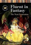 Fluent in Fantasy The Next Generation cover