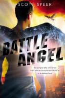 Battle Angel : An Immortal City Novel cover