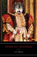 Henry VIII: Wolfman : A Novel cover