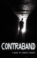 Contraband : A Revolution of the Soul: A Novel cover