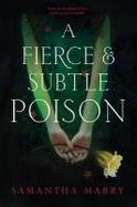 A Fierce and Subtle Poison cover