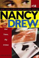 Bad Times, Big Crimes (Nancy Drew) cover