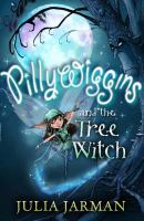 Pilliwiggins and the Tree Witch cover