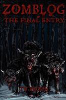 Zomblog : The Final Entry cover