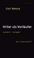Hitler Als Vorlaufer Auschwitz--Der Beginn Des 21. Jahrhunderts cover