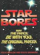 Star Bores May the Farce Be With You! cover