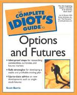 The Complete Idiot's Guide to Options and Futures cover