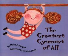 The Greatest Gymnast of All: Opposites cover