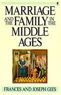 Marriage and the Family in the Middle Ages cover