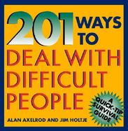 201 Ways to Deal With Difficult People cover