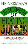 Heinerman S Encycl. Of Healing Juices cover