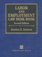 Labor and Employment Law Desk Book cover