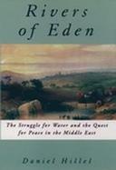 Rivers of Eden: The Struggle for Water and the Quest for Peace in the Middle East cover
