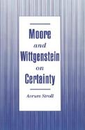 Moore and Wittgenstein on Certainty cover