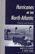 Hurricanes of the North Atlantic: Climate and Society cover