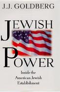 Jewish Power Inside the American Jewish Establishment cover