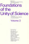 Foundations of the Unity of Science Toward an International Encyclopedia of Unified Science/Volumes 1 & 2 (volume2) cover
