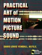 Practical Art of Motion Picture Sound with CD (Audio) cover