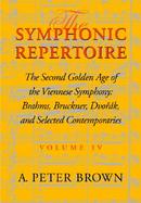The Symphonic Repertoire The Second Golden Age of the Viennese Symphony  Brahms, Bruckner, Dvorak, Mahler, and Selected Contemporaries (volume4) cover