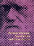 Darwinian Dominion Animal Welfare and Human Interests cover