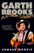 Garth Brooks: Platinum Cowboy cover