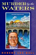 Murder by the Waters: A Benjamin Franklin Mystery cover