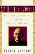 My Brother Joseph: The Spirit and Life of Cardinal Bernardin cover
