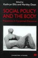 Social Policy and the Body Transitions in Corporeal Discourse cover