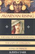 Avaryan Rising The Hall of the Mountain King, the Lady of Han-Gilen, a Fall of Princes cover
