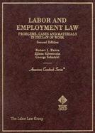 Labor and Employment Law Problems, Cases and Materials in the Law of Work cover