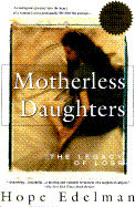 Motherless Daughters The Legacy of Loss cover
